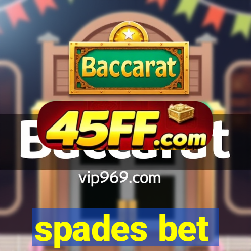 spades bet